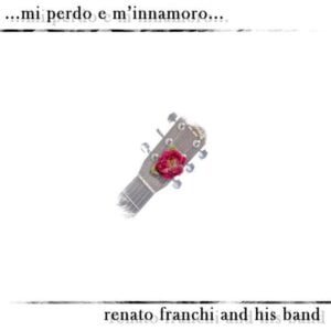 Cover Renato Franchi Mi Perdo E M Innamoro Album