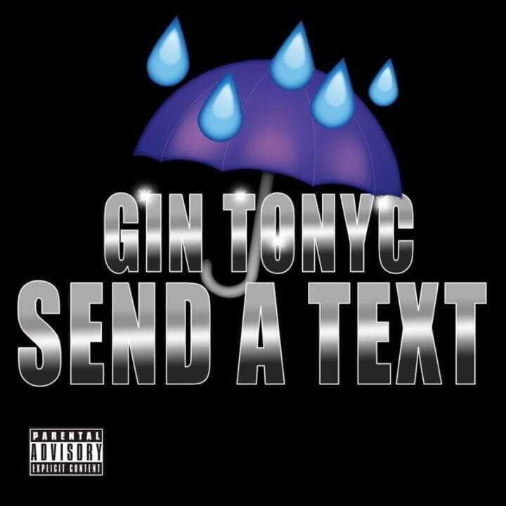 Gin Tonyc Send a Text
