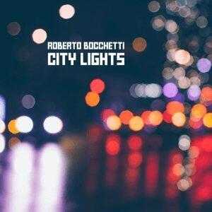 Roberto Bocchetti, City Lights