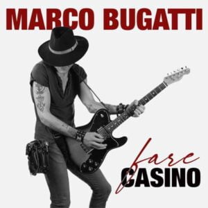 Fare casino è il nuovo singolo di Marco Bugatti