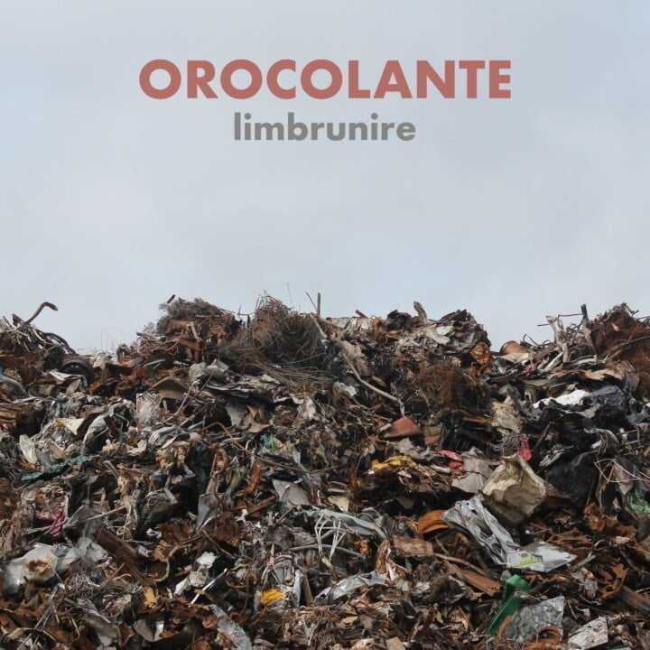 OROCOLANTE è il nuovo singolo de LIMBRUNIRE