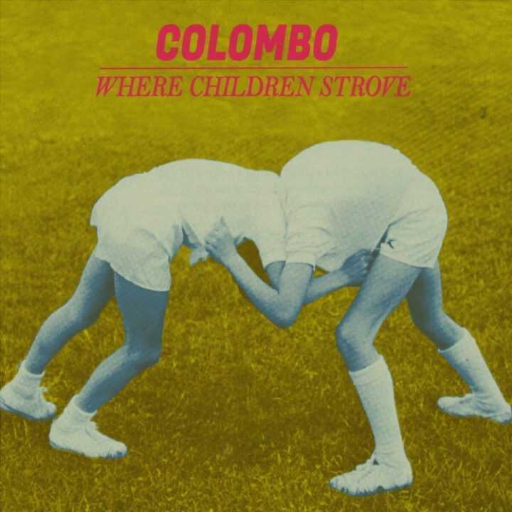 Where Children Strove è il nuovo EP di Colombo