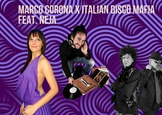 Marco Corona X Italian Disco Mafia Feat Neja 700349