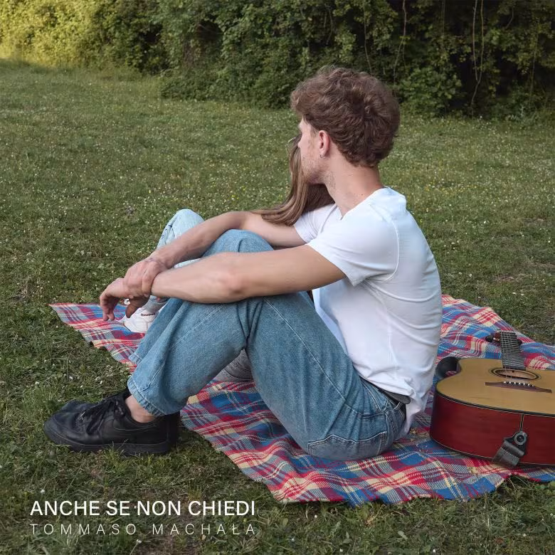 Tommaso machala anche se non chiedi copertina