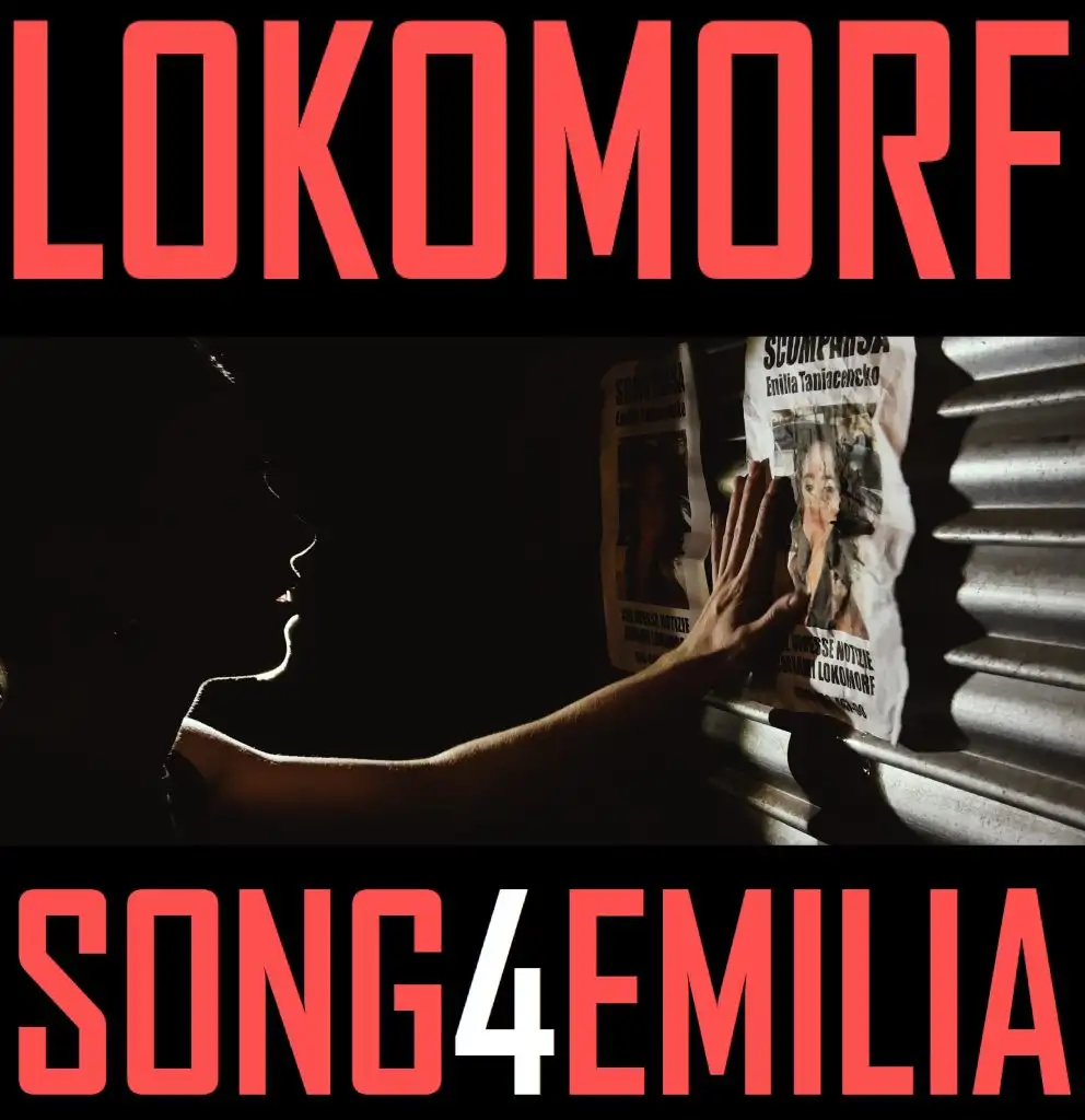 Lokomorf: “Song4Emilia”, autoproduzione e storytelling 