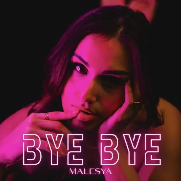 MALESYA torna in radio con il nuovo singolo “Bye bye”