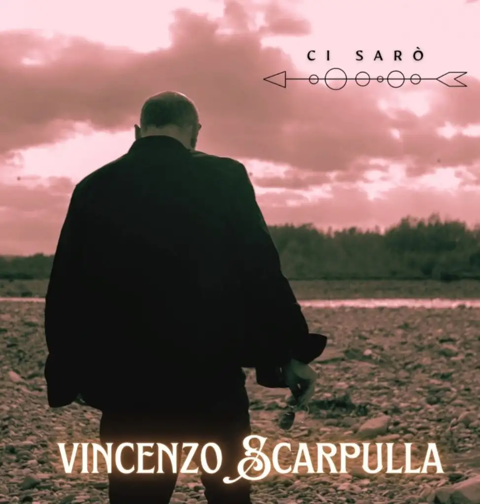 CI SARÒ è l’ultimo singolo di Vincenzo Scarpulla