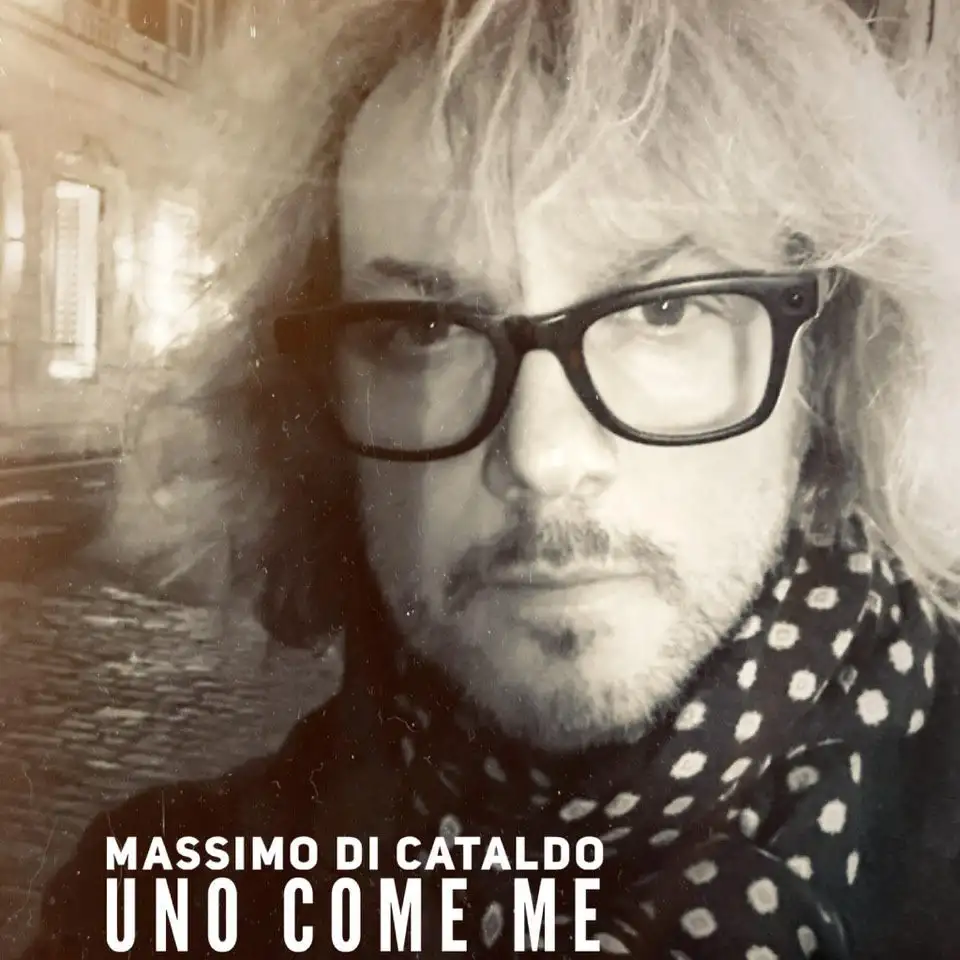 Massimo Di Cataldo, il nuovo singolo “Uno come me”