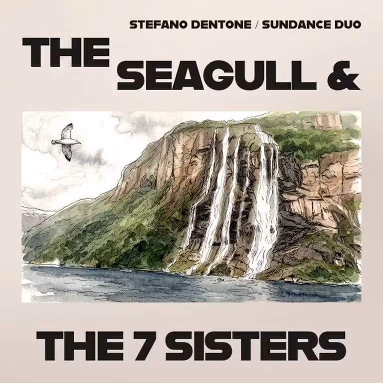 STEFANO DENTONE SUNDANCE DUO The Seagull & The 7 Sisters