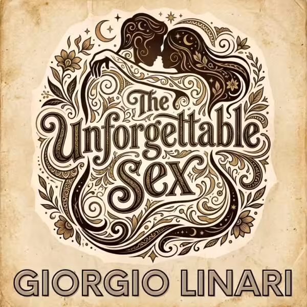Giorgio Linari The Unforghettable Sex COPERTINA